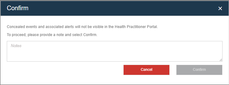 Confirm intention to conceal entering a mandatory note and clicking Confirm